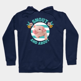 Snout And About - Cute Piglet Hoodie